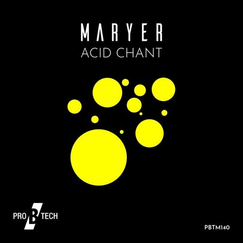 Maryer - Acid Chant EP [PBTM140]